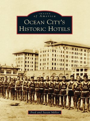 cover image of Ocean City's Historic Hotels